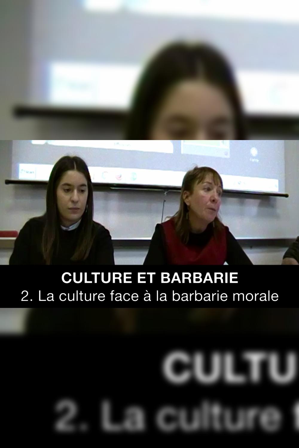 Culture et barbarie _ 2. La culture face à la barbarie morale, Evelyne OLÉON